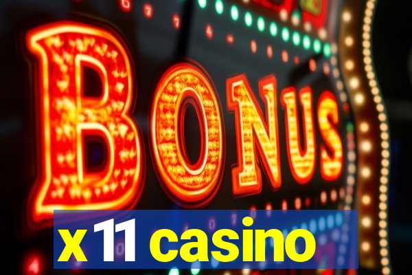 x11 casino